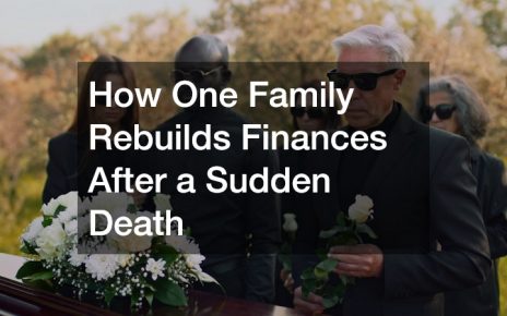 How One Family Rebuilds Finances After a Sudden Death